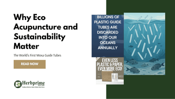 Why Eco Acupuncture and Sustainability Matter - Herbprime